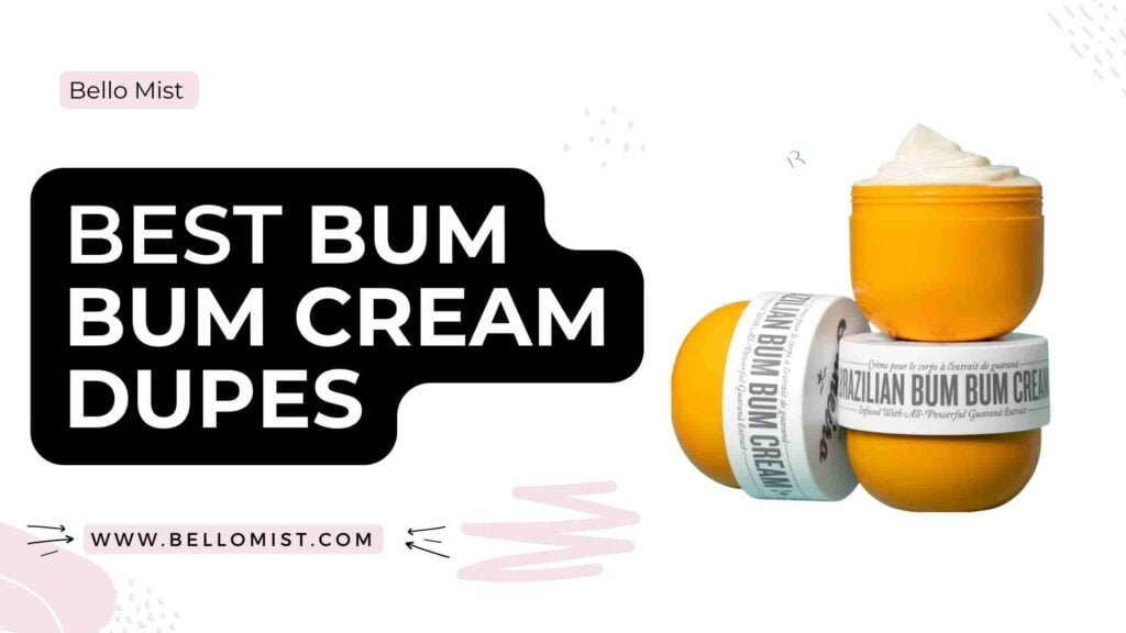 Bum Bum Cream Dupes