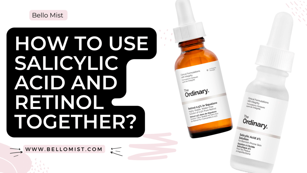 Salicylic Acid Vs Retinol